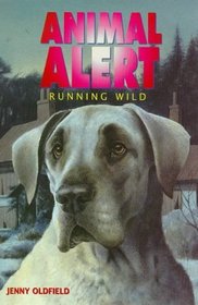 Animal Alert 10 - Running Wild (Animal Alert S.)