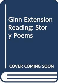 Ginn Extension Reading: Story Poems