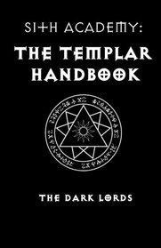 Sith Academy: The Templar Handbook