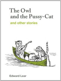 The Owl and the Pussy-Cat and Other Stories
