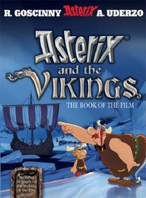 Asterix and the Vikings: The Book of the Film (Asterix)
