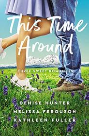 This Time Around: Summer Detour / Pining for You / He Loves Me; He Loves Me Not