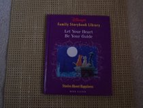 Let Your Heart Be Your Guide (Disney's Family Storybook Library, Book Eleven)
