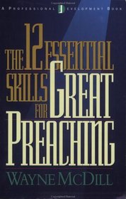 The 12 Essential Skills for Great Preaching
