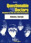 Questionable Doctors Disciplined by State and Federal Governments: Alabama, Georgia