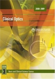 2008-2009 Basic and Clinical Science Course: Section 3: Clinical Optics (Basic and Clinical Science Course 2008-2009)