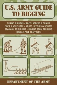 U.S. Army Guide to Rigging