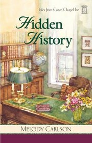 Hidden History (Tales from Grace Chapel Inn)