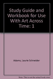 Study Guide, vol 1 for use with Art across Time, Vol. 1
