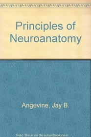 Principles of Neuroanatomy