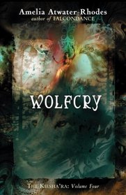 Wolfcry (Kiesha'ra, Vol 4)