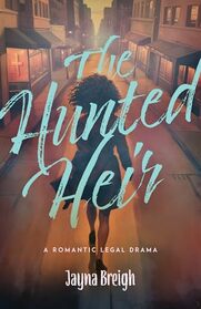 The Hunted Heir: A Novel