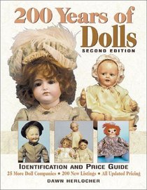 200 Years of Dolls: Identification and Price Guide (200 Years of Dolls: Identification  Price Guide)