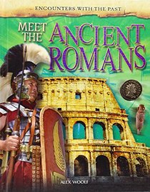 Meet the Ancient Romans (Encounters with the Past)