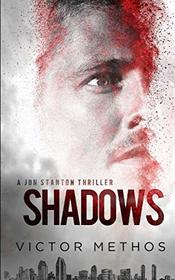Shadows (Jon Stanton Mysteries)