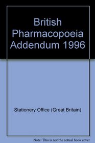 British Pharmacopoeia Addendum 1996
