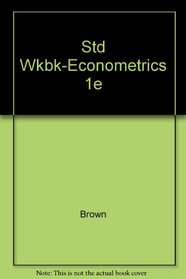 Std Wkbk-Econometrics 1e