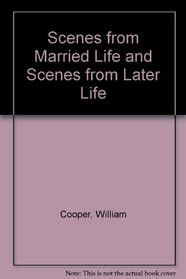 Scenes from Married Life and Scenes from Later Life