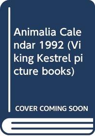 Animalia Calendar 1992 (Viking Kestrel Picture Books)