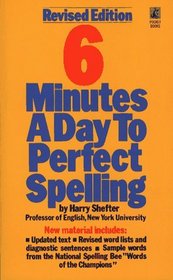 SIX MINUTES A DAY TO PERFECT SPELLING
