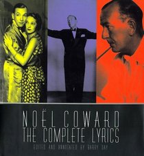 Noel Coward : The Complete Illustrated Lyrics