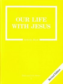 Our Life with Jesus - Revised Grade 3 Activity Book