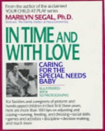 In Time and With Love: Caring for the Special Needs Baby