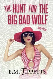 The Hunt for the Big Bad Wolf (Someone Else's Fairytale) (Volume 3)