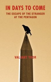 In Days to Come: The Escape of the Stranger at the Pentagon