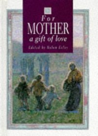 For Mother, a Gift of Love