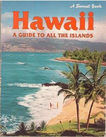 Hawaii A Guide to all the Islands