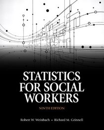 Statistics for Social Workers Plus Pearson eText -- Access Card Package (9th Edition)