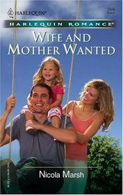 Wife And Mother Wanted (Harlequin Romance)