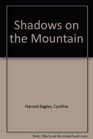 Shadows on the Mountain