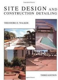 Site Design and Construction Detailing, 3rd Edition