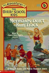 Mermaids Don't Run Track (Bailey School Kids, Bk 26)