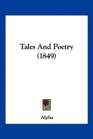 Tales And Poetry (1849)