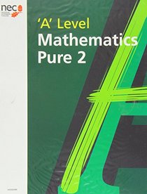 Pure Maths 2: A Level Maths