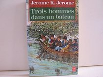 Trois Hommes Dans Un Bateau (French Edition)