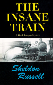 The Insane Train (Hook Runyon, Bk 2)