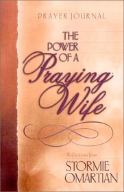 The Power of a Praying Wife: Prayer Journal