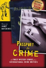 Passports to Crime: Finest Mystery Stories from International Crime Writers