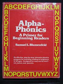 Alpha-Phonics: A Primer for Beginning Readers