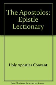 The Apostolos (Epistle Lectionary)