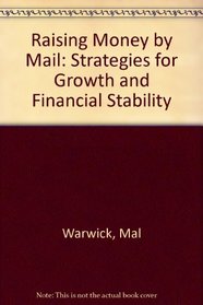 Raising Money by Mail: Strategies for Growth and Financial Stability