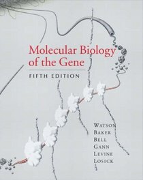 Molecular Biology of the Gene: AND Essential Genes (International Edition)