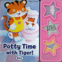 POTTY TIME WITH TIGER (GIRL (PLAY-A-SOUND SOUNDBOOK)