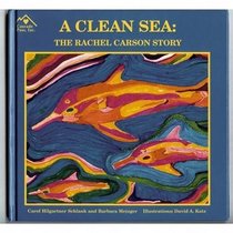 A Clean Sea: The Rachel Carson Story : A Biography for Young Children