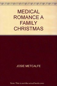 MEDICAL ROMANCE A FAMILY CHRISTMAS