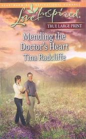 Mending the Doctor's Heart (Love Inspired, True Large Print)
